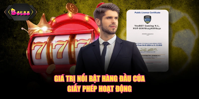 Giá trị nổi bật hàng đầu của giấy phép hoạt động